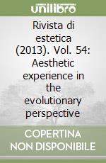 Rivista di estetica (2013). Vol. 54: Aesthetic experience in the evolutionary perspective libro