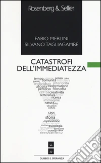 Catastrofi dell'immediatezza