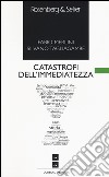 Catastrofi dell'immediatezza libro