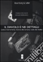 Il diavolo è nei dettagli. Lotta al terrorismo, ricorso alla tortura, ruolo dei medici