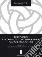 Percorsi di psicoanalisi contemporanea: radici e prospettive