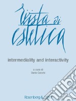 Rivista di estetica (2016). Vol. 63: Intermediality and interactivity libro