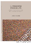 Il principio possibilità. Masse, potere e metamorfosi nell'opera di Elias Canetti libro