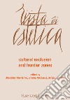 Rivista di estetica (2018). Vol. 67: Cultural exclusion and frontier zones libro