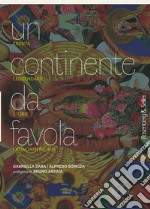 Un continente da favola. Trenta leggendarie storie latinoamericane libro