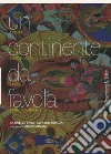 Un continente da favola. Trenta leggendarie storie latinoamericane libro