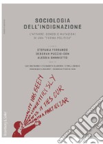 Sociologia dell'indignazione. L'affaire: genesi e mutazioni di una «forma politica» libro