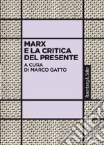 Marx e la critica del presente libro