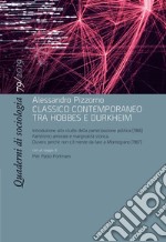 Quaderni di sociologia (2019). Vol. 79: Alessandro Pizzorno, classico contemporaneo tra Hobbes e Durkheim libro