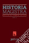 Historia Magistra. Rivista di storia critica (2019). Vol. 30 libro
