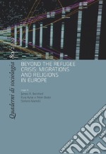 Quaderni di sociologia (2019). Vol. 80: Beyond the refugee crisis: migrations and religions in Europe libro