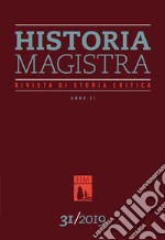 Historia Magistra. Rivista di storia critica (2019). Vol. 31 libro