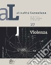 Attualità lacaniana. Rivista della Scuola Lacaniana di Psicoanalisi. Vol. 27: Violenza libro