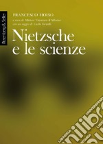 Nietzsche e le scienze libro