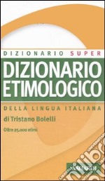 Dizionario etimologico della lingua italiana libro