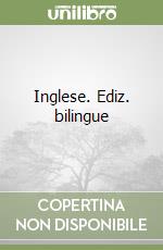 Inglese. Ediz. bilingue