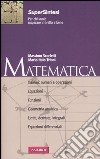 Matematica libro di Scorletti Massimo Trioni Mario Italo
