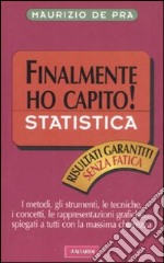 Statistica. Finalmente ho capito! libro