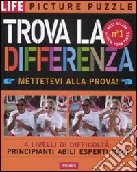 Trova la differenza. Ediz. illustrata libro