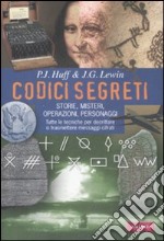 Codici segreti. Storie, misteri, operazioni, personaggi libro