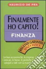 Finanza. Finalmente ho capito! libro