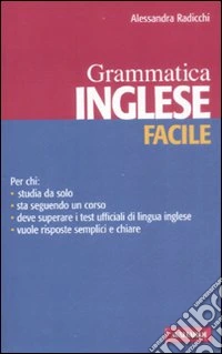 Inglese facile. Grammatica