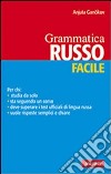 Russo. Grammatica facile libro