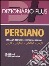 Dizionario persiano. Italiano-persiano, persiano-italiano libro