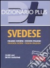 Dizionario svedese. Italiano-svedese, svedese-italiano libro