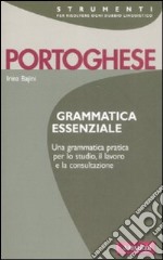 Portoghese. Grammatica essenziale libro