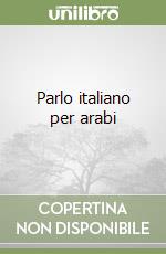 Parlo italiano per arabi