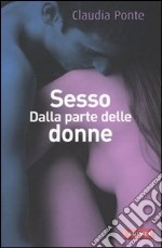 Sesso. Dalla parte delle donne