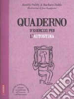 Quaderno d'esercizi per l'autostima