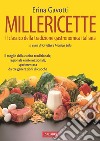 Millericette. Il classico della tradizione gastronomica italiana libro