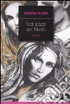 Tutti pazzi per Mario libro