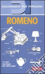 Romeno. Dizionario per immagini. Ediz. illustrata libro