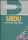 Dizionario urdu. Italiano-urdu, urdu-italiano libro