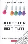 Un master in business administration in 80 minuti libro