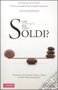 Che rapporto hai con i soldi? libro