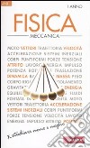 Fisica. Vol. 1: Meccanica libro di Bruzzaniti Giuseppe Bruzzo Ugo