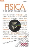 Fisica. Vol. 2: Onde, ottica, termodinamica libro di Bruzzaniti Giuseppe Bruzzo Ugo