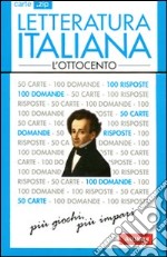 Letteratura italiana. L'Ottocento. 50 carte libro