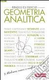 Geometria analitica. Ripasso ed esercizi libro