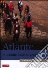 Atlante mondiale delle migrazioni libro