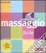 Massaggio facile. A ogni età in ogni luogo in ogni momento