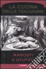 Arrosti e stufati libro