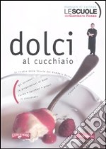 Dolci al cucchiaio