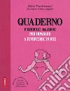Quaderno d'esercizi maliziosi per imparare a divertirsi in due libro