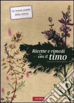 Ricette e rimedi con il timo