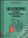 Quaderno d'esercizi e astuzie per farsi nuovi amici e mantenerli libro